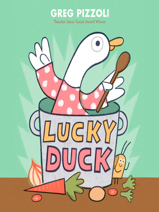 Title details for Lucky Duck by Greg Pizzoli - Wait list